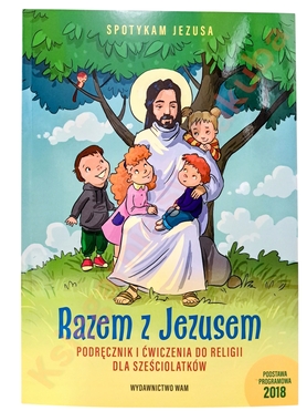 Razem z Jezusem. 6-ciolatki katechizm WAM