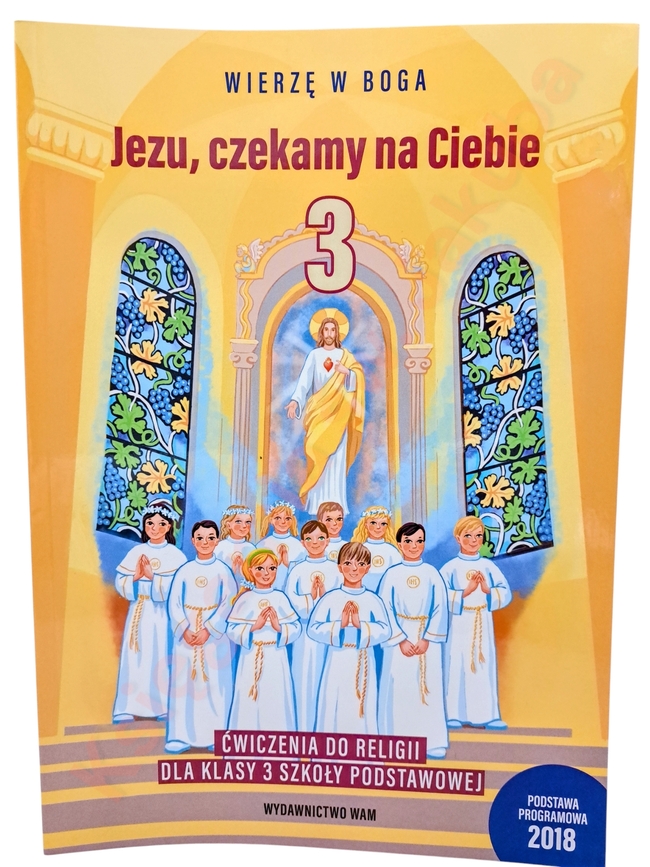 Jezu, czekamy na Ciebie kl 3 ćwiczenia WAM