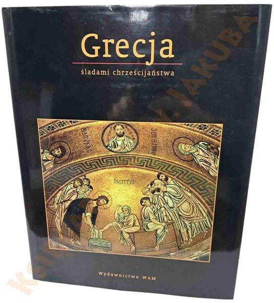 Grecja - śladami chrześcijaństwa.