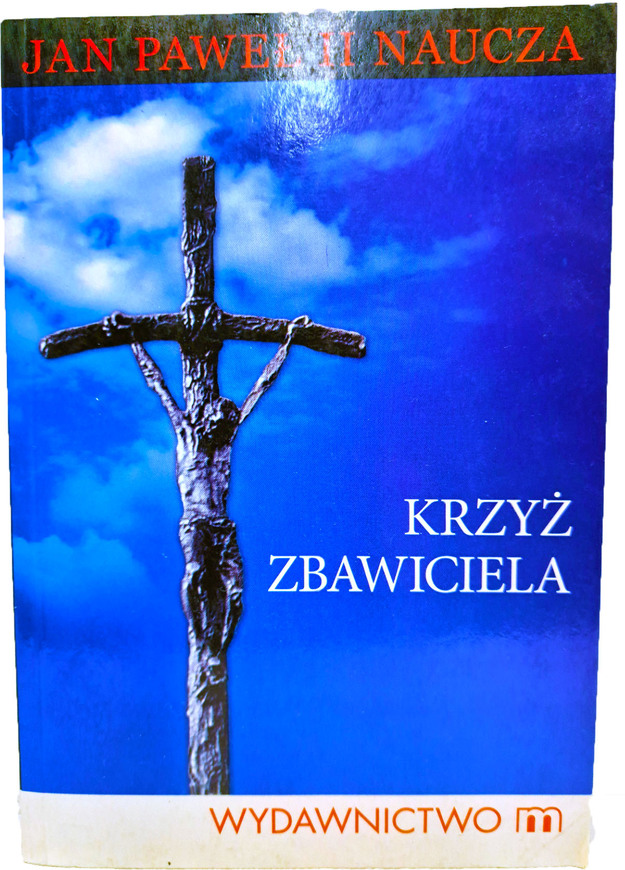 Krzyż zbawiciela. Jan Paweł II
