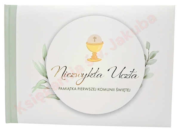 Niezwykła uczta. Pamiątka I Komunii Św.