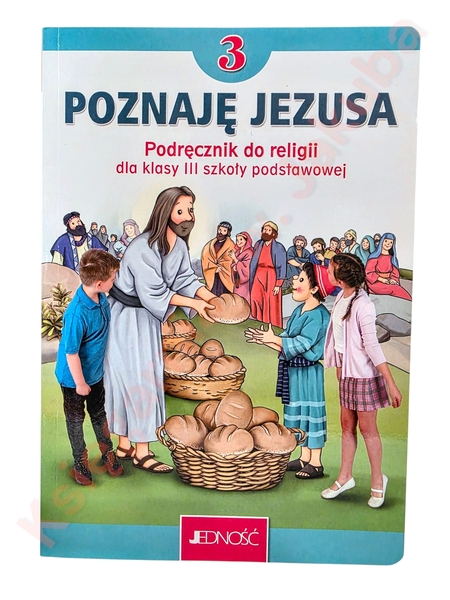 Poznaję Jezusa kl.3 podręcznik Jedność