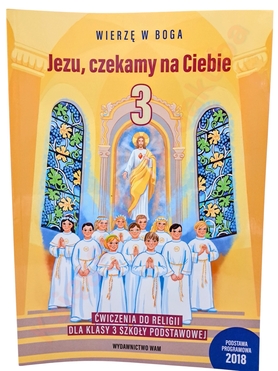 Jezu, czekamy na Ciebie kl 3 ćwiczenia WAM