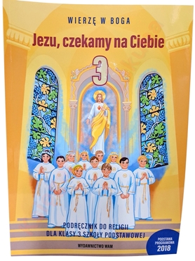 Jezu, czekamy na Ciebie kl 3 podręcznik WAM