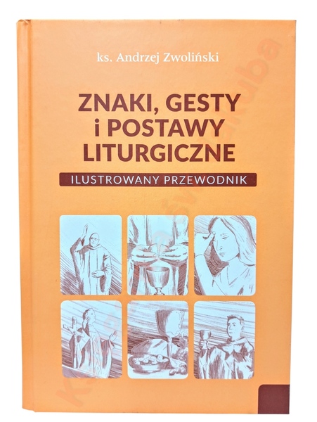 Znaki, gesty i postawy liturgiczne
