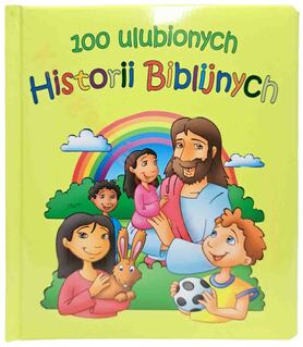 100 ulubionych Historii Biblijnych